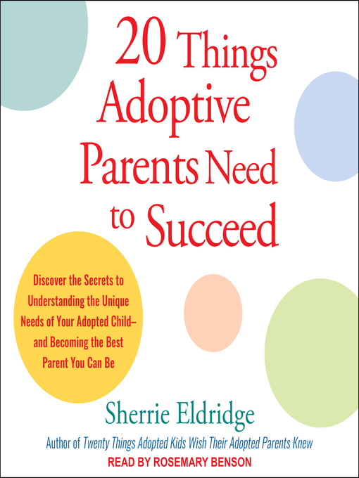 Title details for 20 Things Adoptive Parents Need to Succeed by Sherrie Eldridge - Available